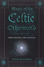 Magic of the Celtic Otherworld - Spiral Circle