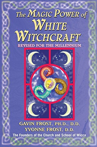 Magic Power of White Witchcraft Revised - Spiral Circle
