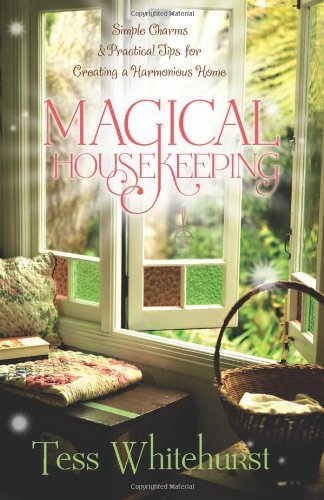 Magical Housekeeping | Simple Charms and Practical Tips for Creating a Harmonious Home - Spiral Circle