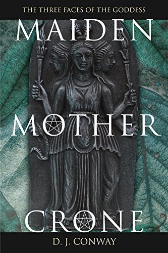 Maiden, Mother, Crone | The Myth & Reality of the Triple Goddess - Spiral Circle