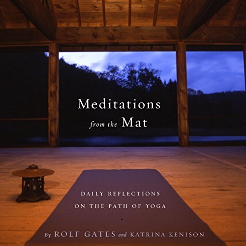 Meditations from the Mat | Daily Reflections on the Path of Yoga - Spiral Circle