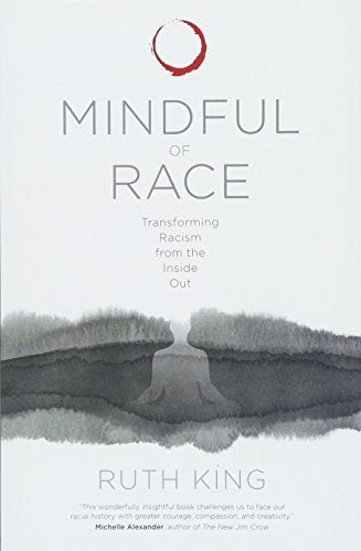Mindful of Race | Transforming Racism from the Inside Out - Spiral Circle