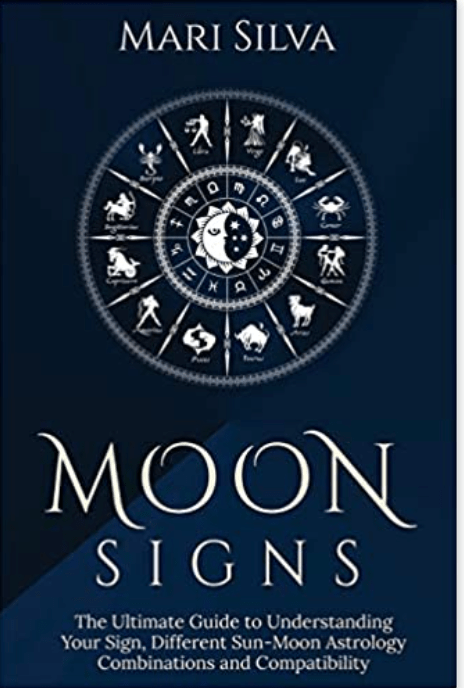 Moon Signs | The Ultimate Guide to Understanding Your Sign, Different Sun - Moon Astrology Combinations, and Compatibility - Spiral Circle
