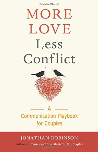 More Love Less Conflict | A Communication Playbook for Couples - Spiral Circle