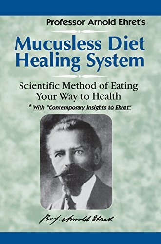 Mucusless Diet Healing System | Scientific Method of Eating Your Way to Health - Spiral Circle