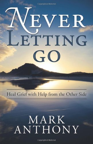 Never Letting Go | Heal Grief with Help from the Other Side - Spiral Circle