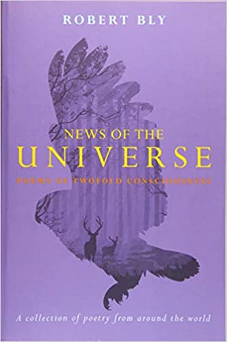 News of the Universe | Poems of Twofold Consciousness - Spiral Circle