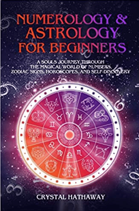 Numerology and Astrology for Beginners | A Soul's Journey through the Magical World of Numbers, Zodiac Signs, Horoscopes and Self - discovery - Spiral Circle