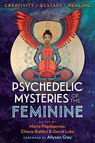 Psychedelic Mysteries of the Feminine | Creativity, Ecstasy, and Healing - Spiral Circle
