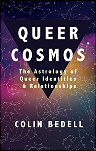 Queer Cosmos | The Astrology of Queer Identities & Relationships - Spiral Circle
