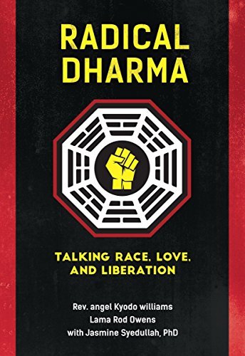 Radical Dharma | Talking Race, Love, and Liberation - Spiral Circle