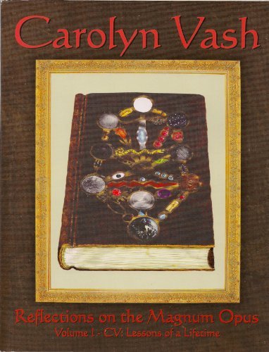 Reflections on the Magnum Opus | Volume 1 - C.V. | Lessons of a Lifetime - Spiral Circle