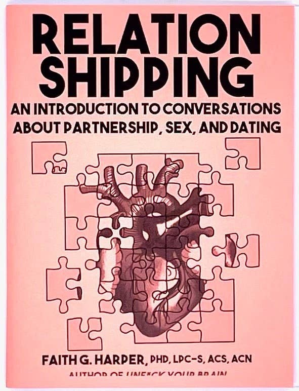 Relationshipping: Partnership, Sex, and Dating (Zine) - Spiral Circle
