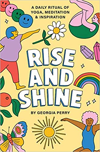 Rise and Shine: A Daily Ritual of Yoga, Meditation and Inspiration Cards - Spiral Circle