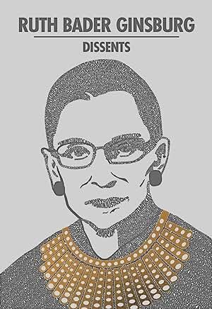 Ruth Bader Ginsburg Dissents - Spiral Circle