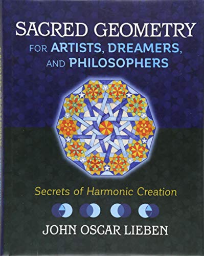 Sacred Geometry for Artists, Dreamers, and Philosophers: Secrets of Harmonic Creation - Spiral Circle