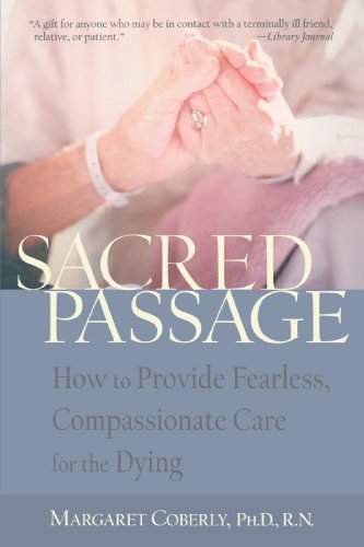 Sacred Passage: How to Provide Fearless, Compassionate Care for the Dying - Spiral Circle