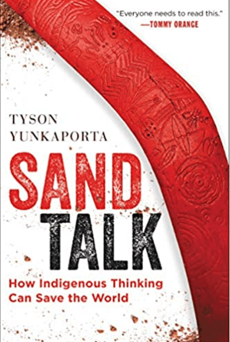 Sand Talk | How Indigenous Thinking Can Save the World - Spiral Circle