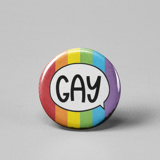 Say Gay | Pinback Button | 1" - Spiral Circle