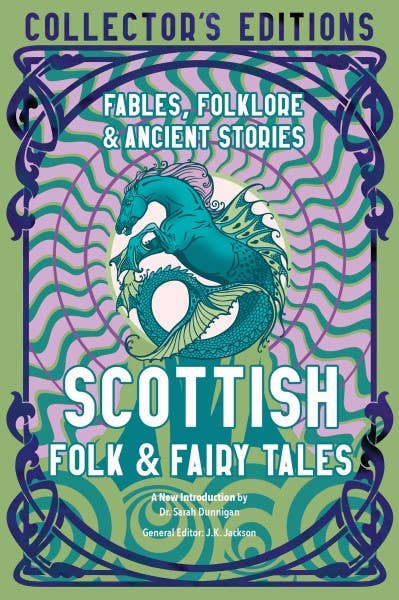 Scottish Folk & Fairy Tales (Collector's Editions) - Spiral Circle