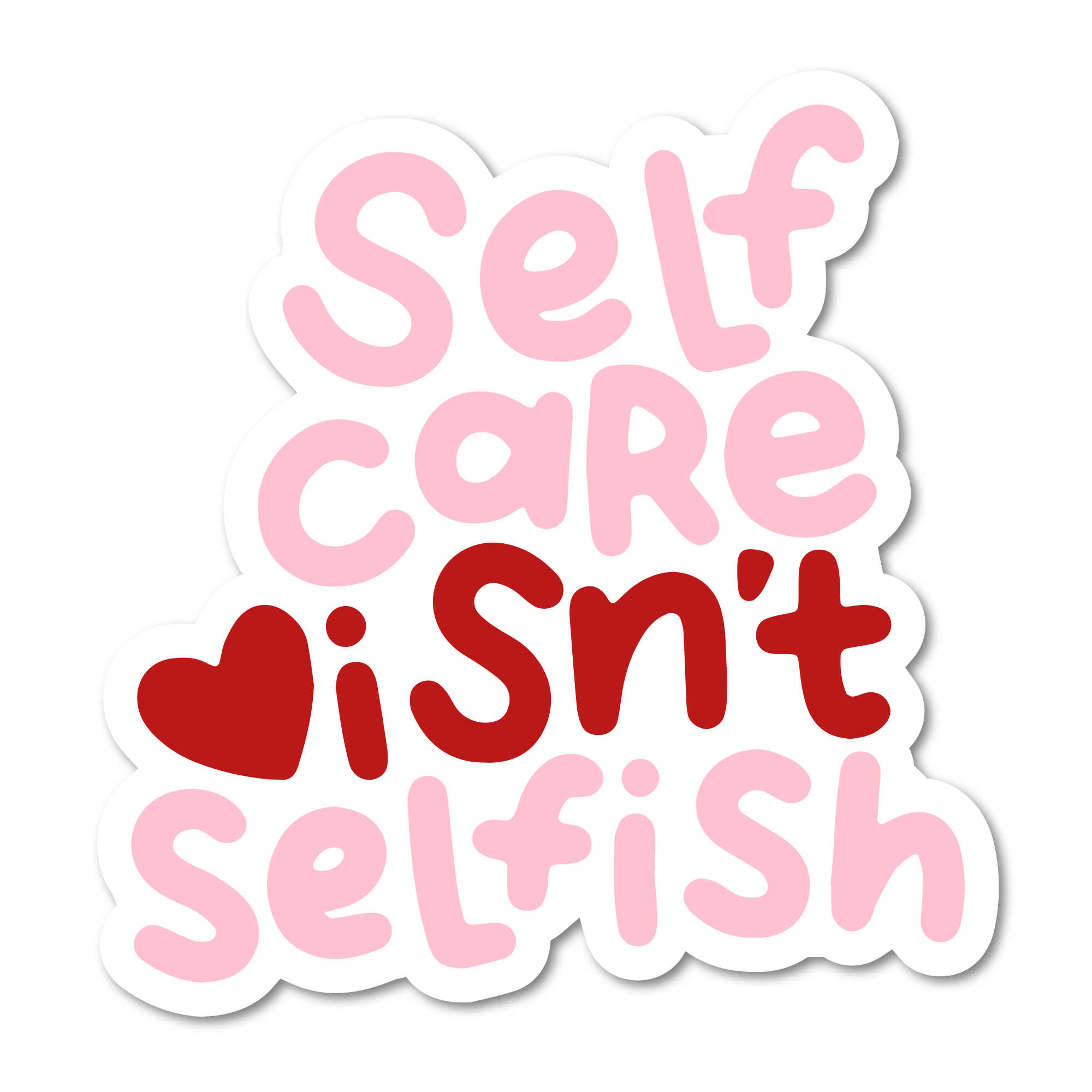 Self Care Isn't Selfish Sticker - Spiral Circle