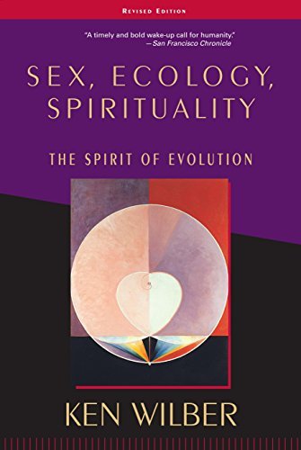 Sex, Ecology, Spirituality: The Spirit of Evolution, Second Edition - Spiral Circle