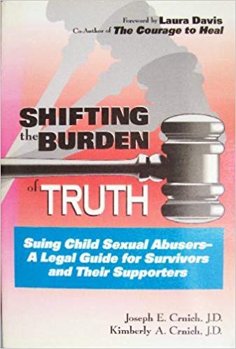 Shifting the Burden of Truth: Suing Child Sexual Abusers-A Legal Guide for Survivors and Their Supporters - Spiral Circle