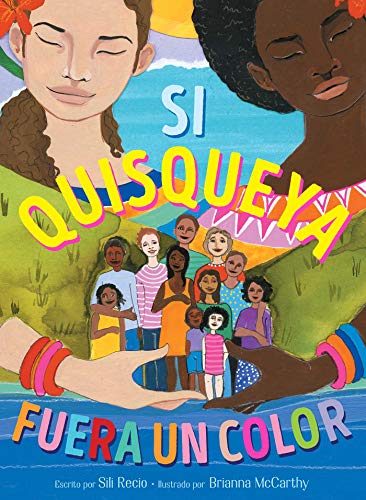 Si Quisqueya fuera un color/ If Dominican Were a Color (Spanish Edition) - Spiral Circle
