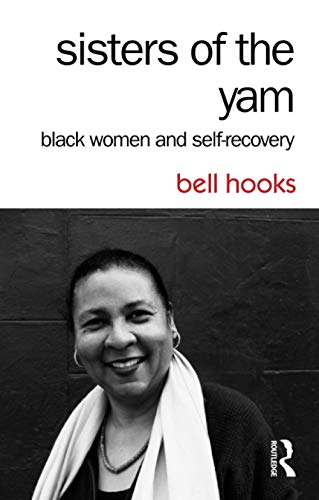 Sisters of the Yam: Black Women and Self - Recovery - Spiral Circle
