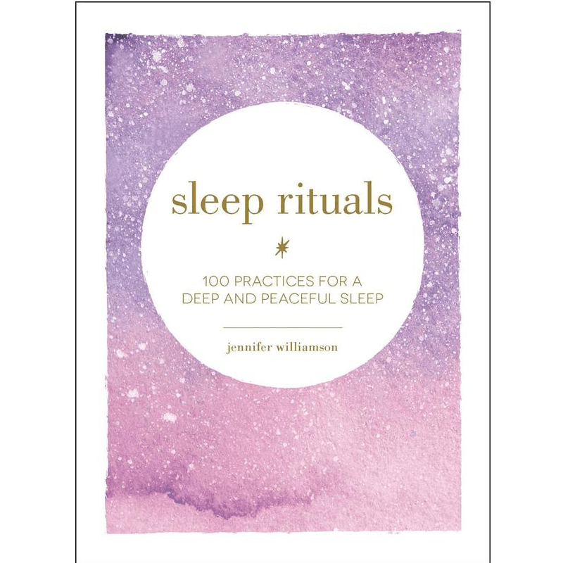 Sleep Rituals: 100 Practices for a Deep and Peaceful Sleep - Spiral Circle