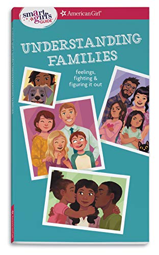 Smart Girl's Guide: Understanding Families: Feelings, Fighting, & Figuring It Out - Spiral Circle