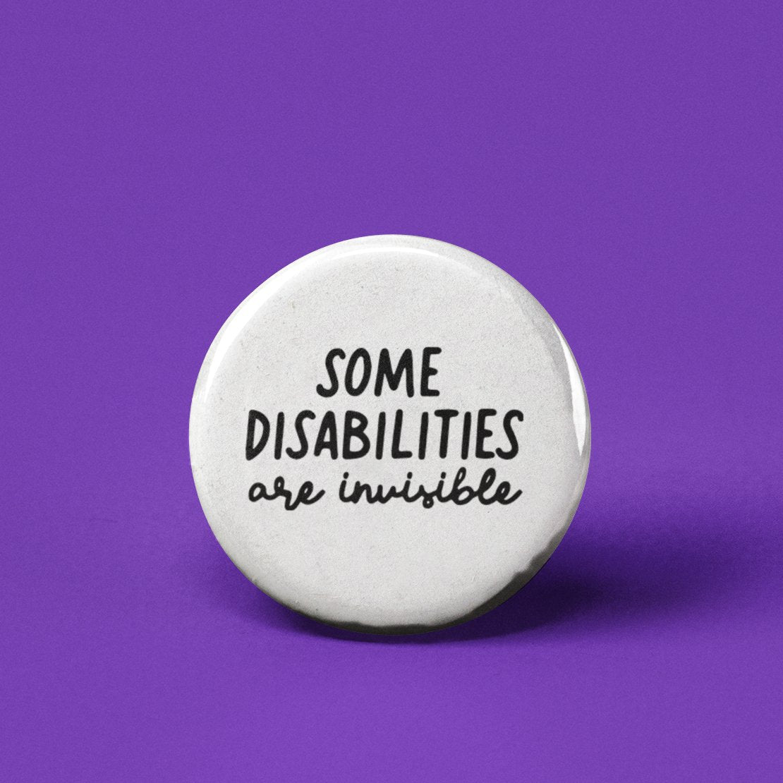 Some Disabilities are Invisible Pinback Button - Spiral Circle