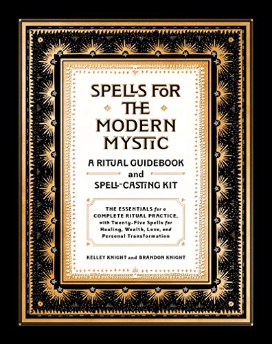 Spells for the Modern Mystic | A Ritual Guidebook and Spell - Casting Kit - Spiral Circle