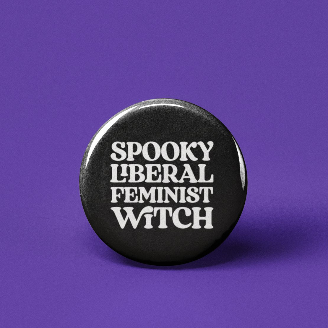 Spooky Liberal Feminist Witch Pinback Button - Spiral Circle