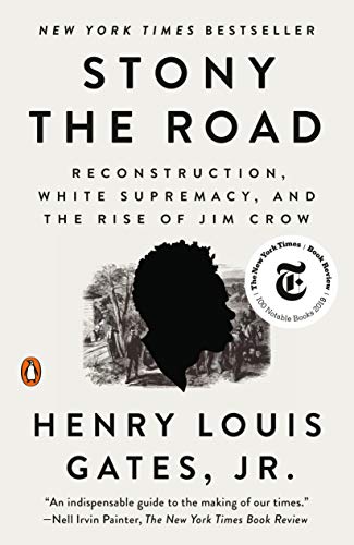 Stony the Road: Reconstruction, White Supremacy, and the Rise of Jim Crow - Spiral Circle