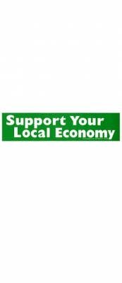 SUPPORT YOUR LOCAL ECONOMY BUMPER STICKER - Spiral Circle