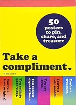 Take a Compliment: 50 Posters to Pin, Share, and Treasure - Spiral Circle