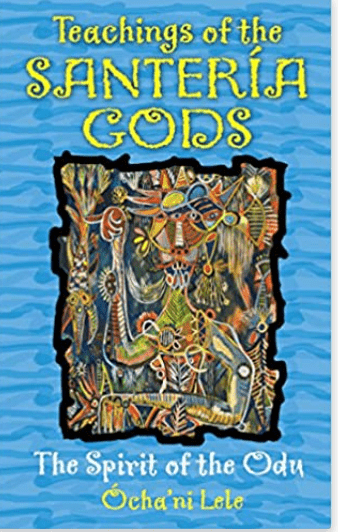 Teachings of the SanterÃ­a Gods | The Spirit of the Odu - Spiral Circle
