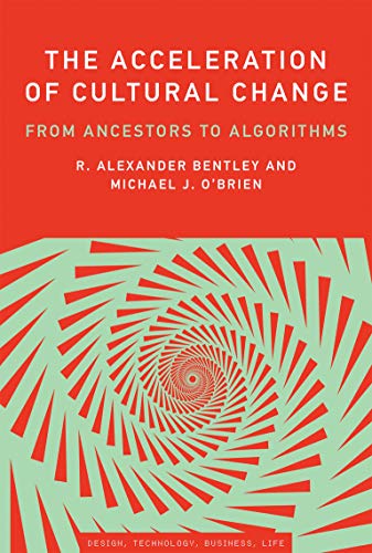 The Acceleration of Cultural Change: From Ancestors to Algorithms - Spiral Circle