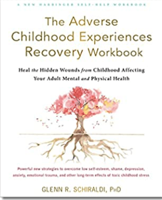The Adverse Childhood Experiences Recovery Workbook: Heal the Hidden Wounds from Childhood Affecting Your Adult Mental and Physical Health - Spiral Circle