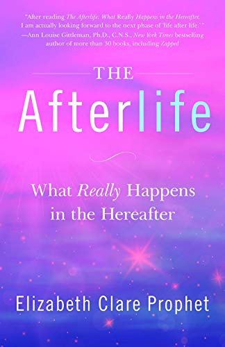 The Afterlife: What Really Happens in the Hereafter - Spiral Circle