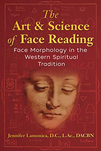 The Art and Science of Face Reading: Face Morphology in the Western Spiritual Tradition - Spiral Circle