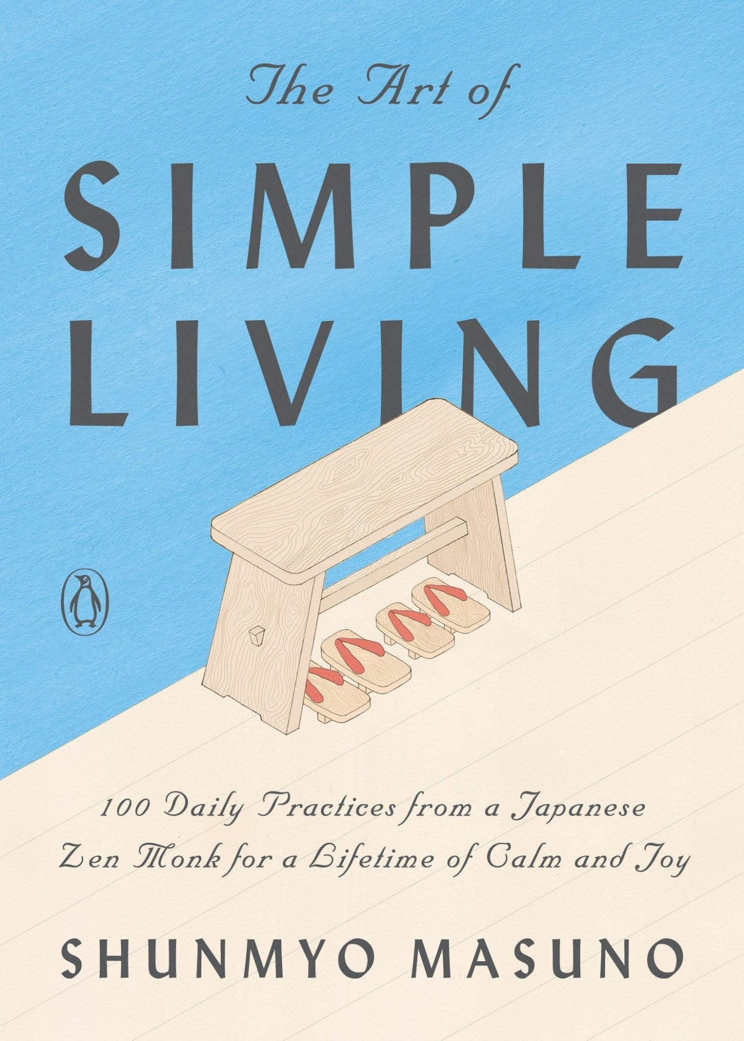 The Art of Simple Living: 100 Daily Practices from a Japanese Zen Monk for a Lifetime of Calm and Joy - Spiral Circle