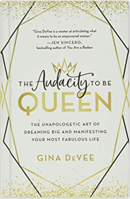 The Audacity to Be Queen | The Unapologetic Art of Dreaming Big and Manifesting Your Most Fabulous Life - Spiral Circle