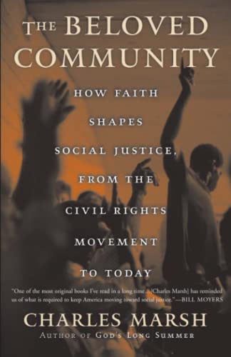 The Beloved Community: How Faith Shapes Social Justice from the Civil Rights Movement to Today - Spiral Circle