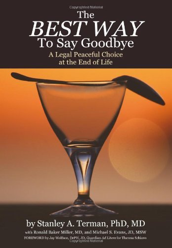 The Best Way to Say Goodbye: A Legal Peaceful Choice At the End of Life - Spiral Circle