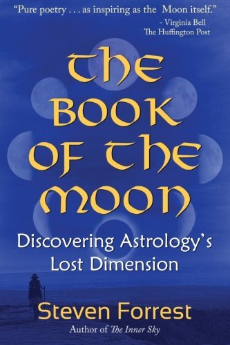 The Book of the Moon | Discovering Astrology's Lost Dimension - Spiral Circle