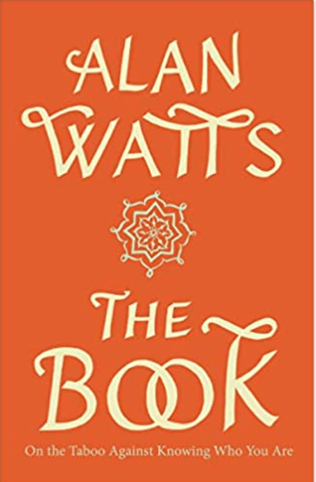 The Book | On the Taboo Against Knowing Who You Are - Spiral Circle