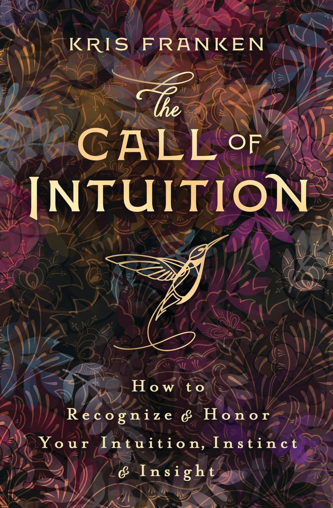 The Call of Intuition | How to Recognize & Honor Your Intuition, Instinct & Insight - Spiral Circle