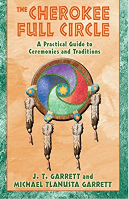 The Cherokee Full Circle: A Practical Guide to Sacred Ceremonies and Traditions - Spiral Circle